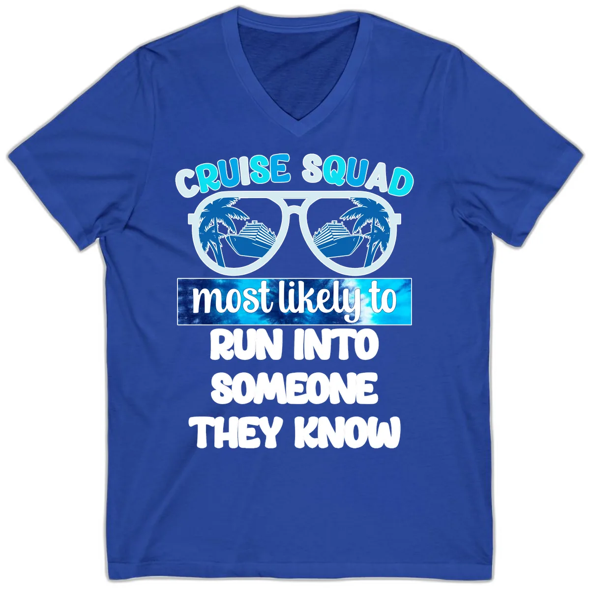 Cruise Squad Most Likely To V-Neck in True Royal