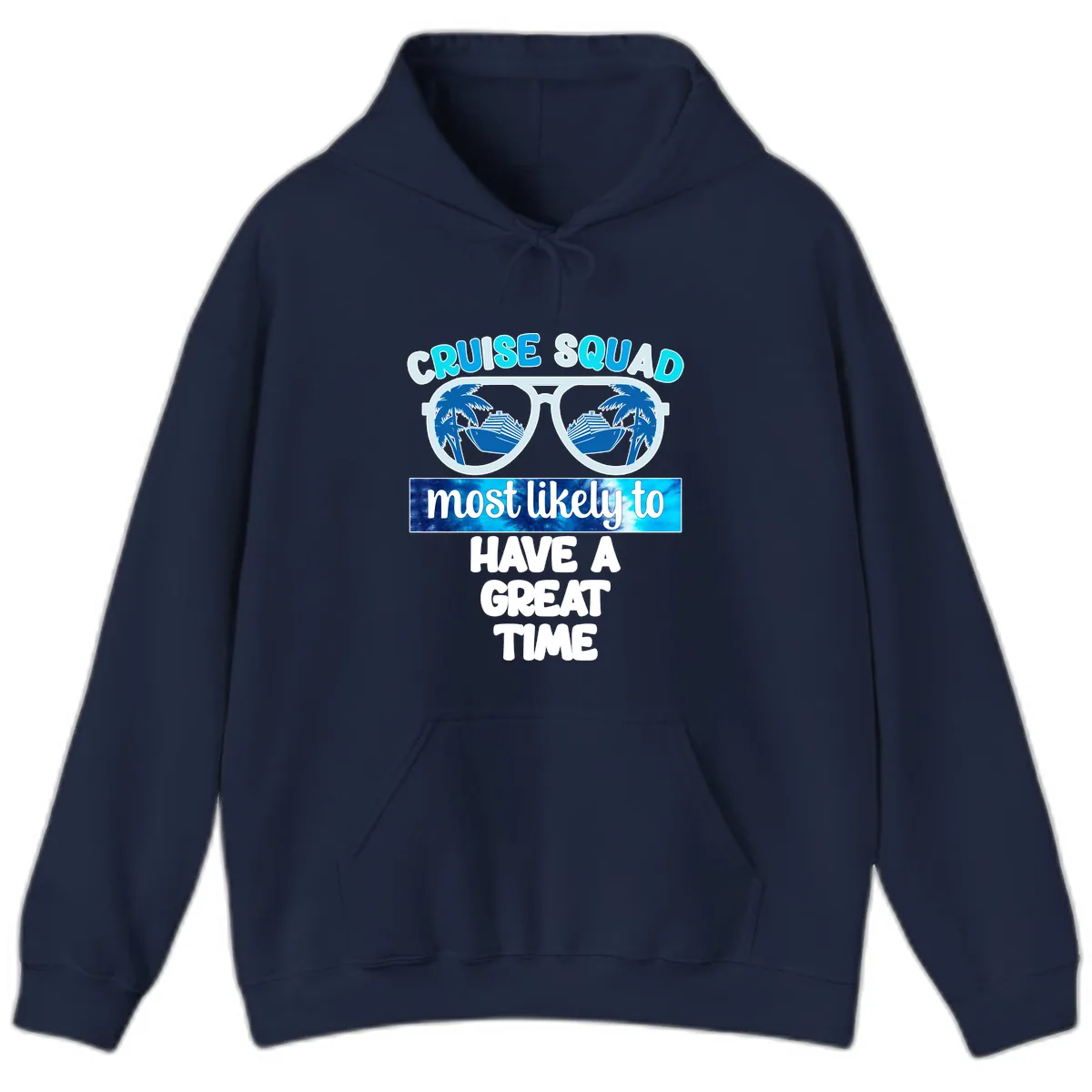 Cruise Squad Most Likely Great Time Hoodie in Navy