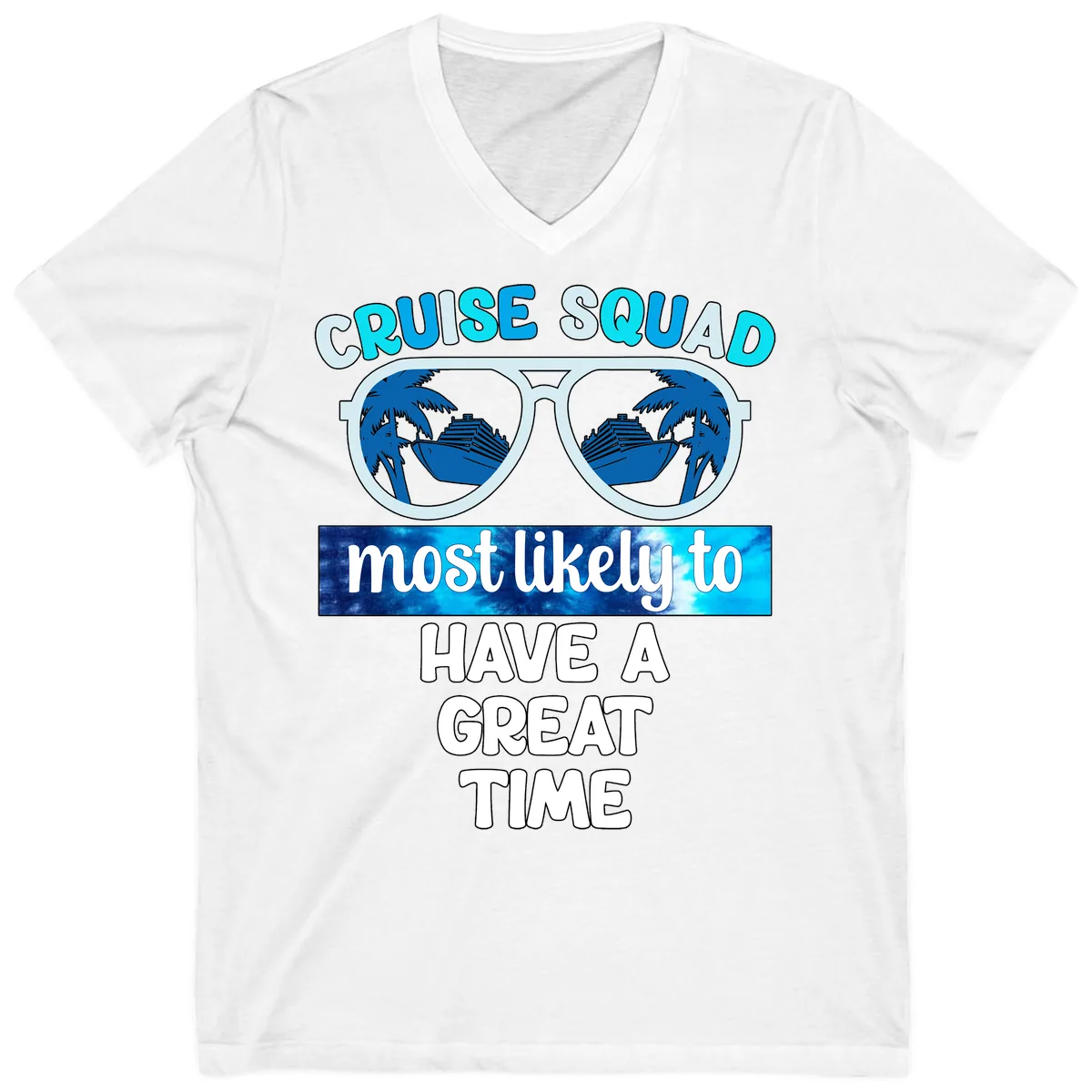Cruise Squad Most Likely Great Time V-Neck in White