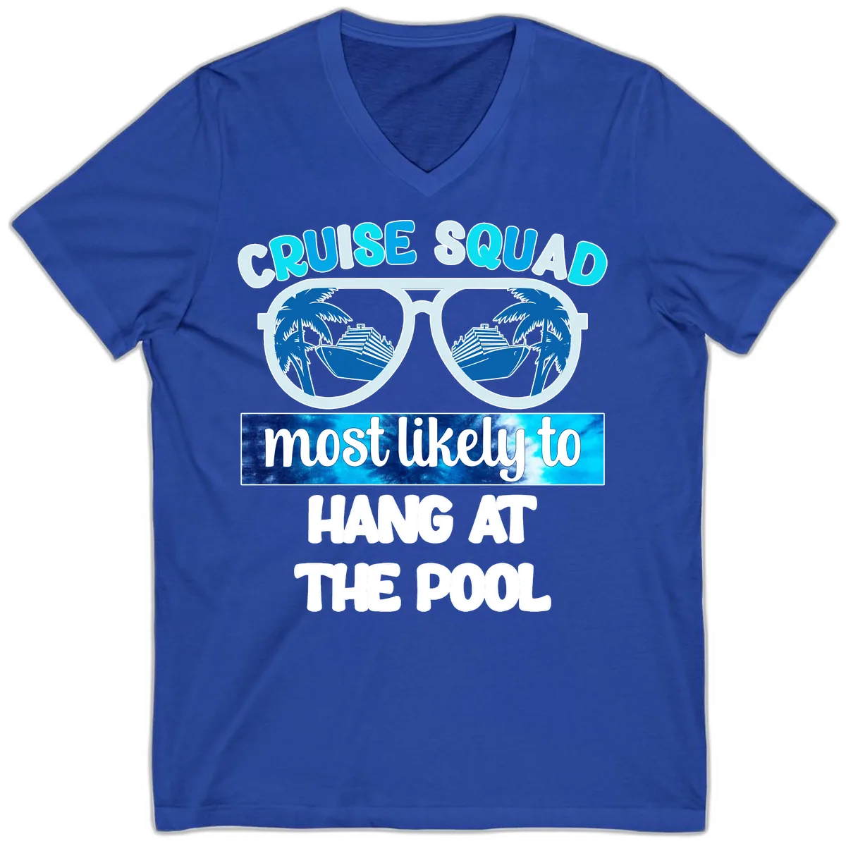 Cruise Squad Most Likely To Hang At The Pool V-Neck in True Royal