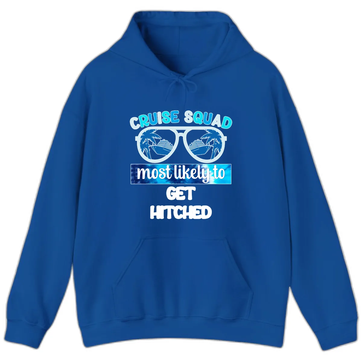 Cruise Squad Most Likely to Get Hitched Hoodie in Royal