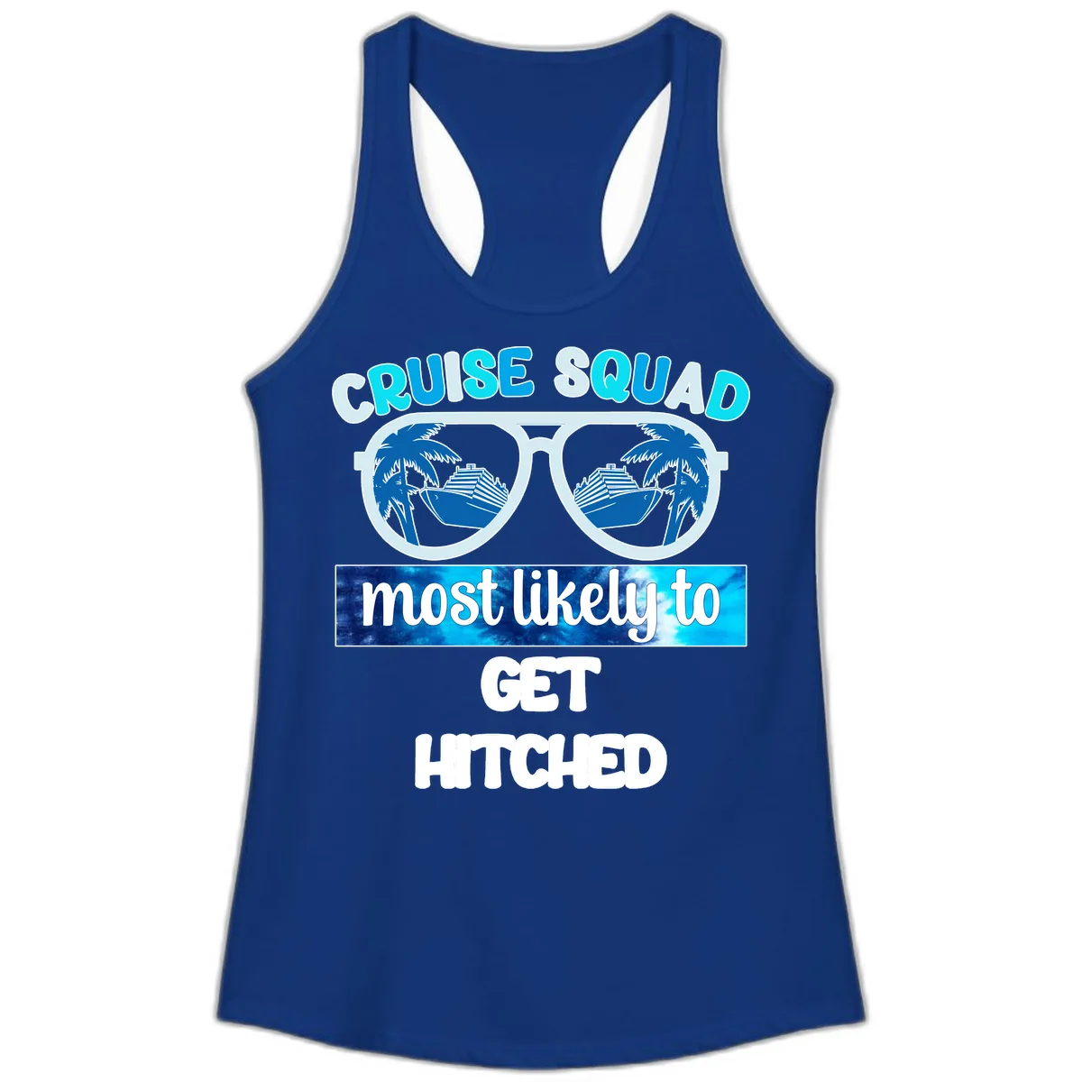 Cruise Squad Most Likely to Get Hitched Ladies Tank in Solid Royal