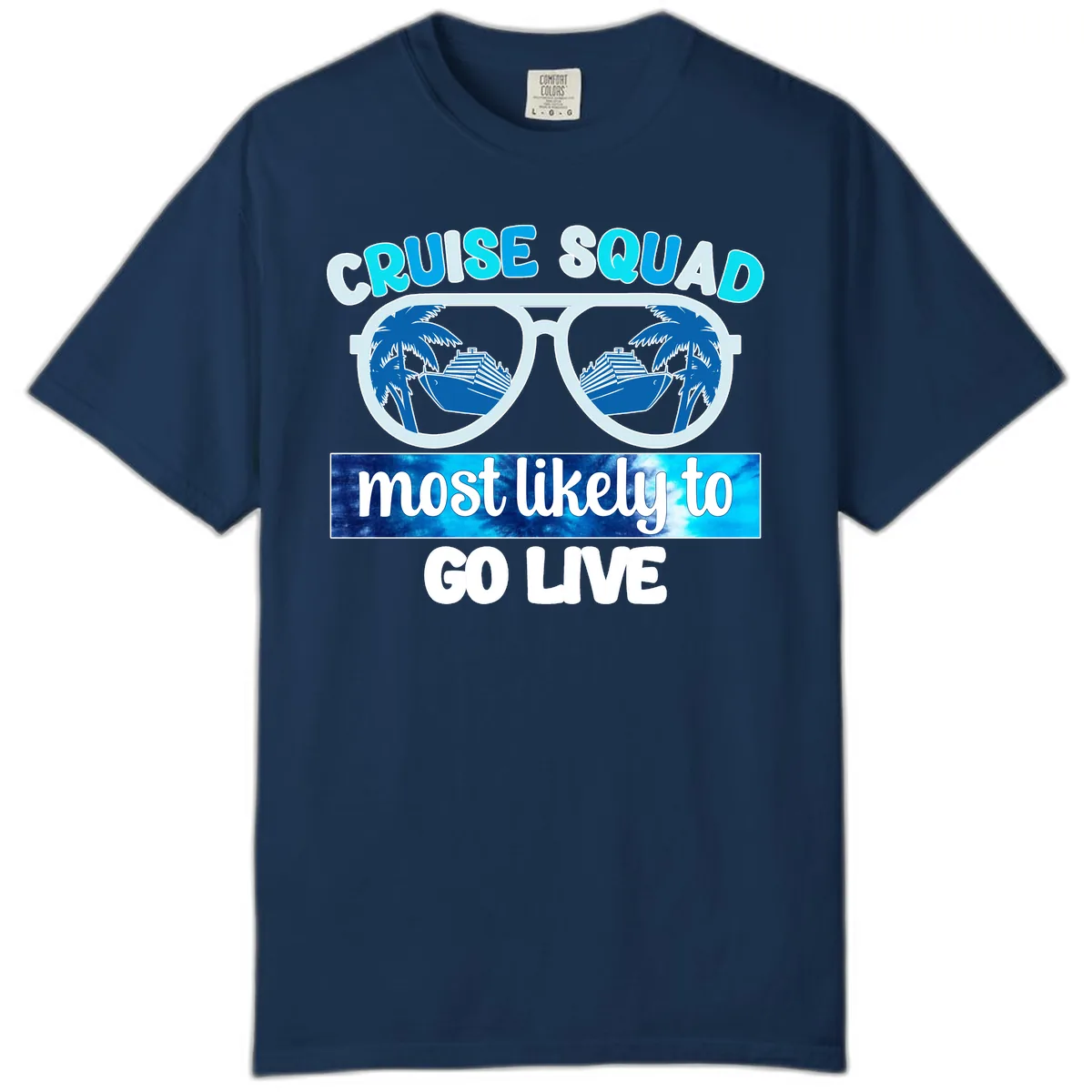 Cruise Squad Most Likely To Go Live Comfort Color in Navy