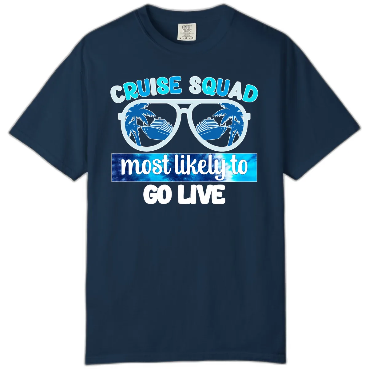 Cruise Squad Most Likely To Go Live Comfort Color in True Navy