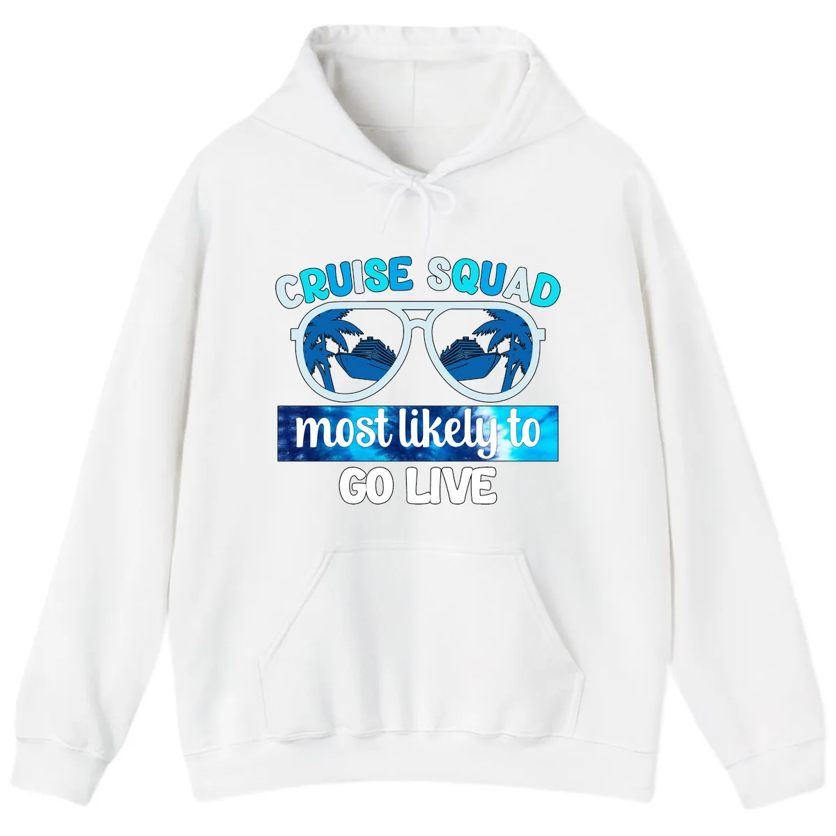Cruise Squad Most Likely To Go Live Hoodie in White