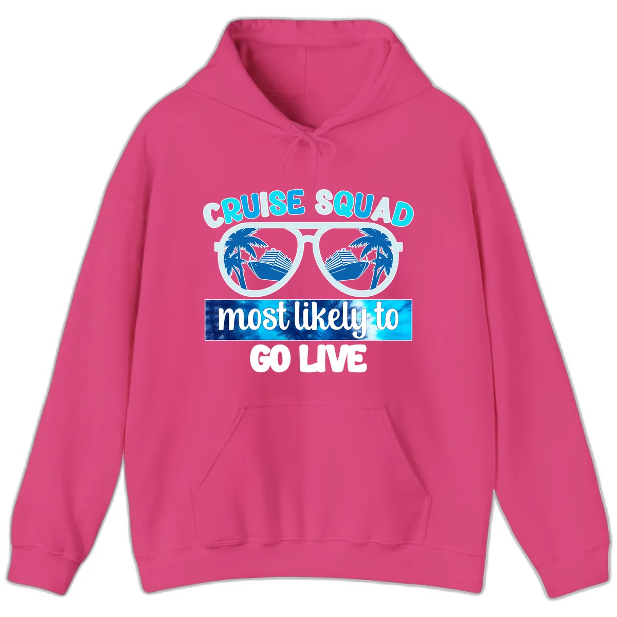 Cruise Squad Most Likely To Go Live Hoodie in Heliconia
