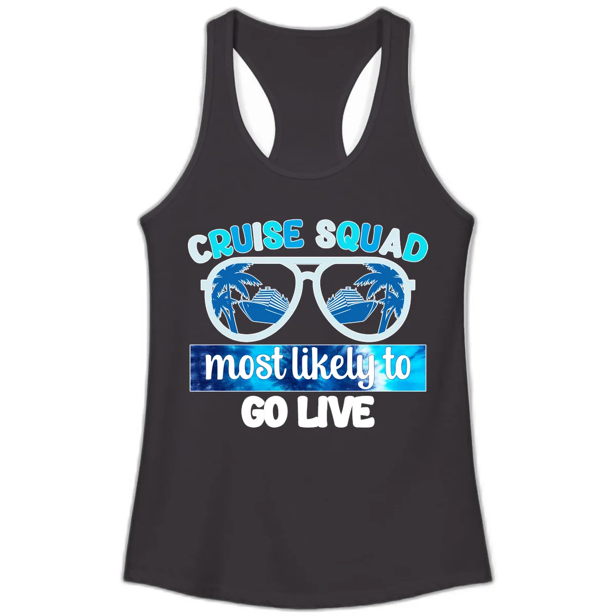 Cruise Squad Most Likely To Go Live Ladies Tank in Black