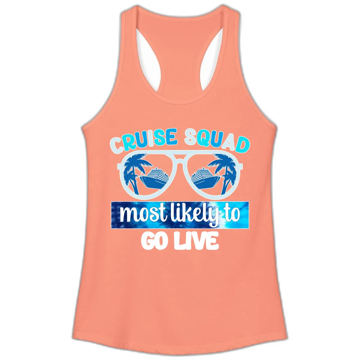 Cruise Squad Most Likely To Go Live Ladies Tank in Solid Light Orange