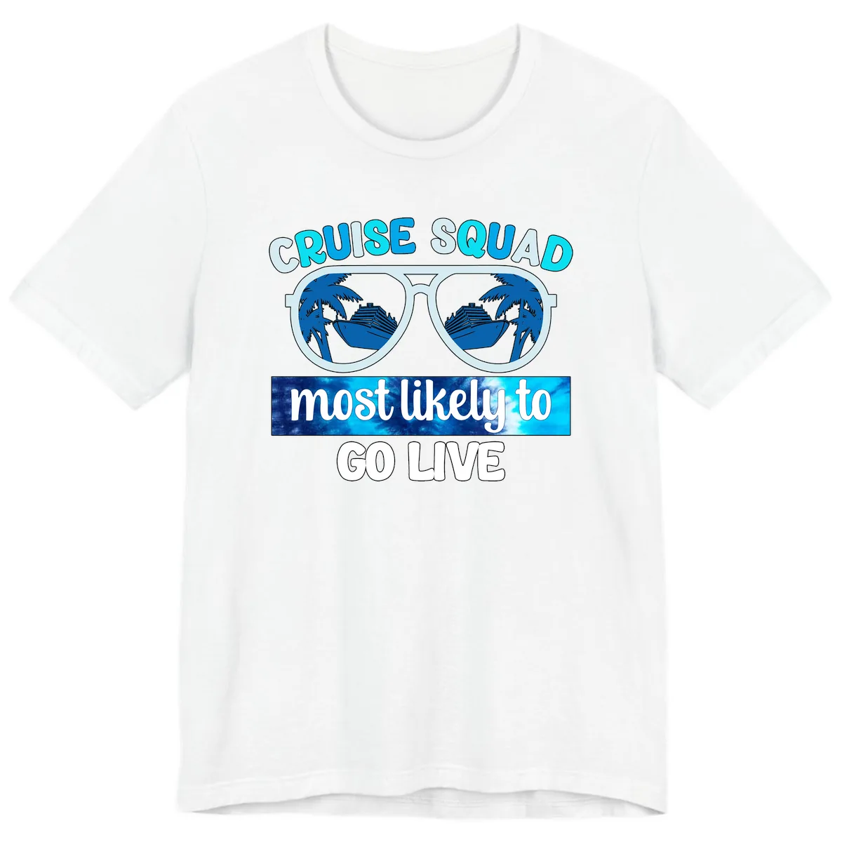 Cruise Squad Most Likely To Go Live Premium T-Shirt in White