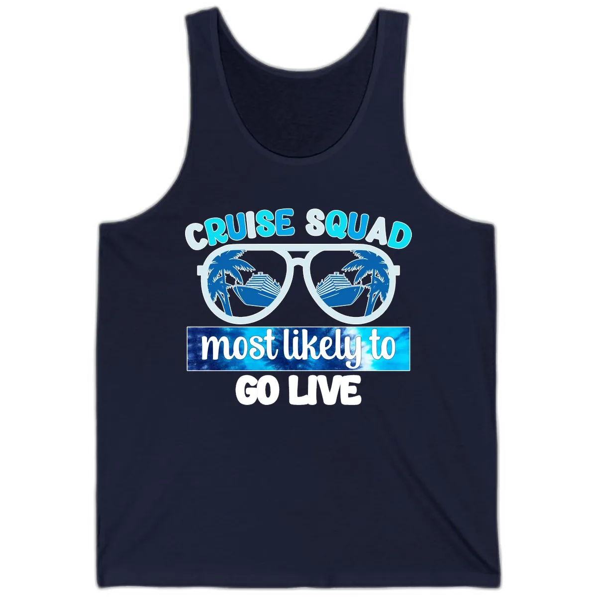 Cruise Squad Most Likely To Go Live Tank in Navy