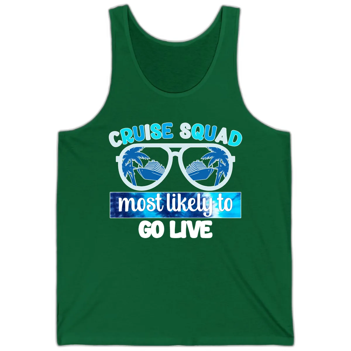 Cruise Squad Most Likely To Go Live Tank in Kelly