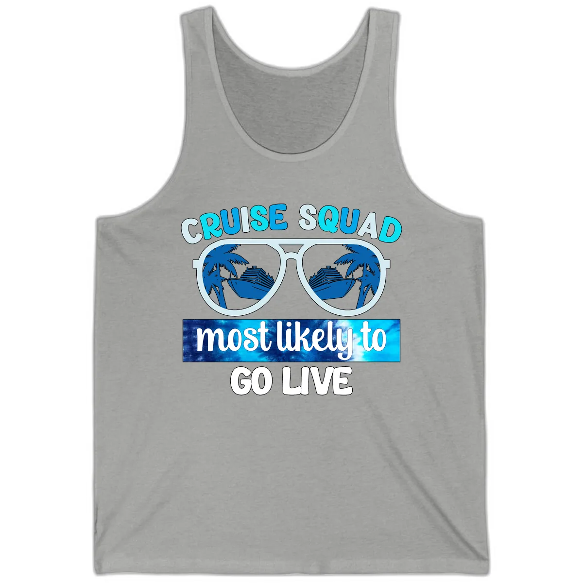 Cruise Squad Most Likely To Go Live Tank in Athletic Heather