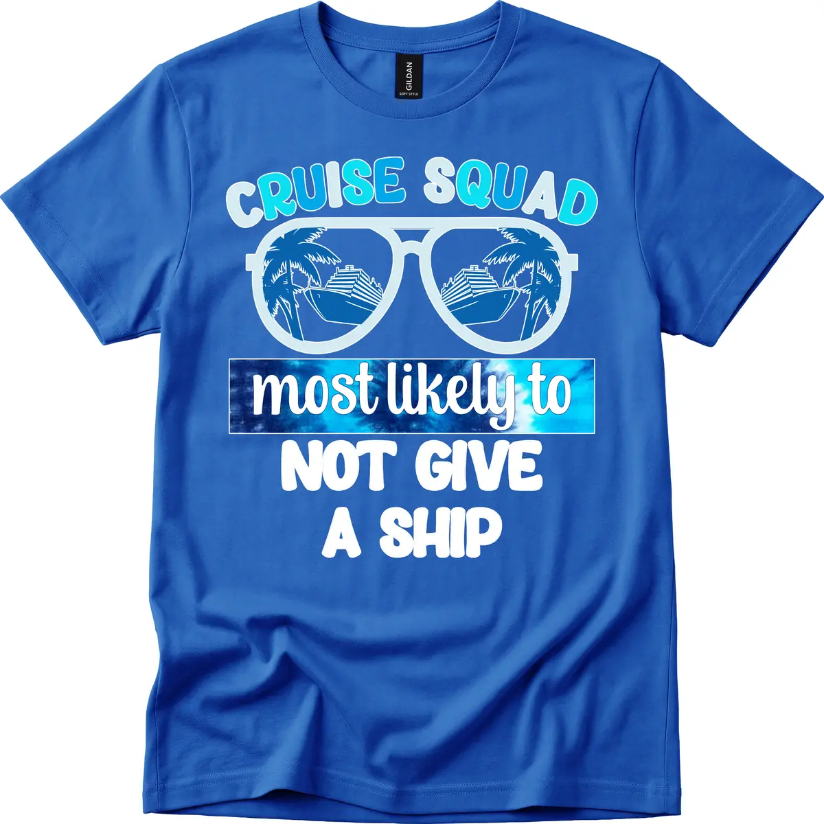 Cruise Squad Most Likely To Not Give A Ship T-Shirt in Royal
