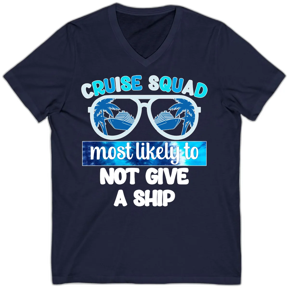 Cruise Squad Most Likely To Not Give A Ship V-Neck in Navy
