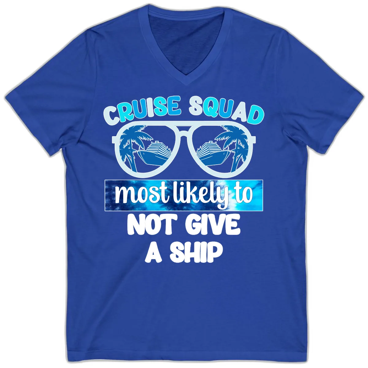Cruise Squad Most Likely To Not Give A Ship V-Neck in True Royal