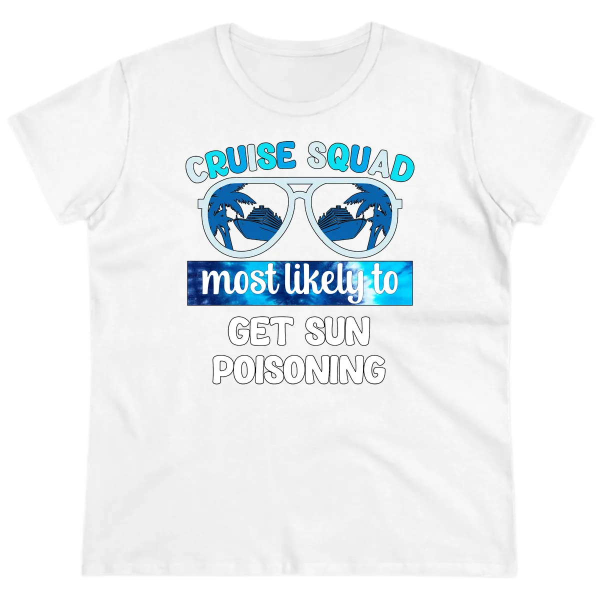 Cruise Squad Sun Poisoning Ladies Tee in White