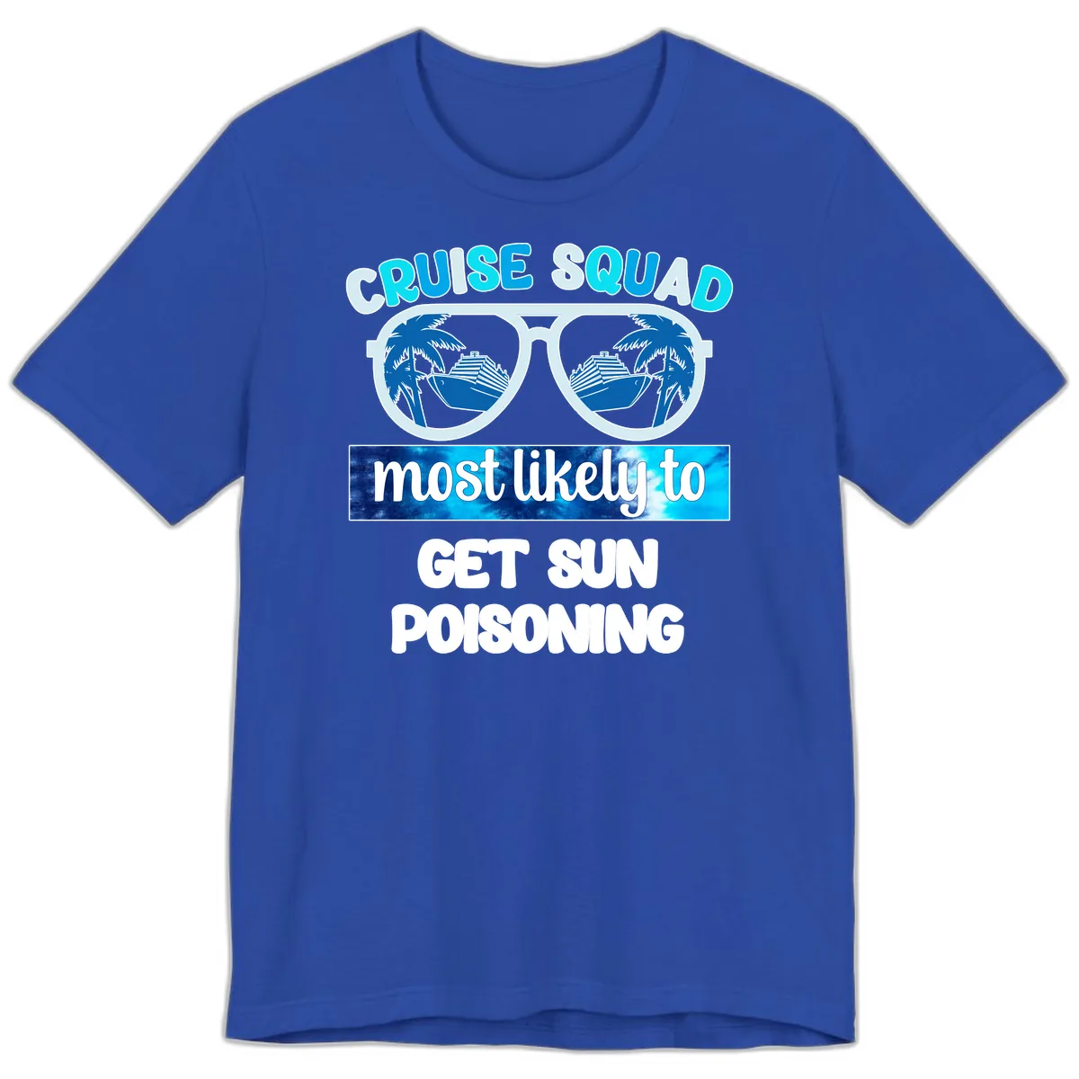 Cruise Squad Sun Poisoning Premium T-Shirt in True Royal