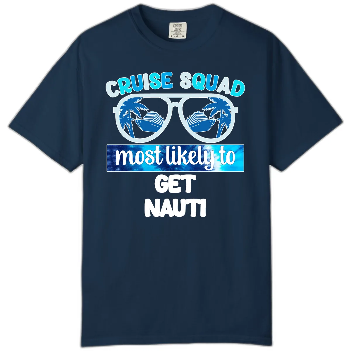 Cruise Squad Most Likely To Get Nauti Comfort Color in True Navy
