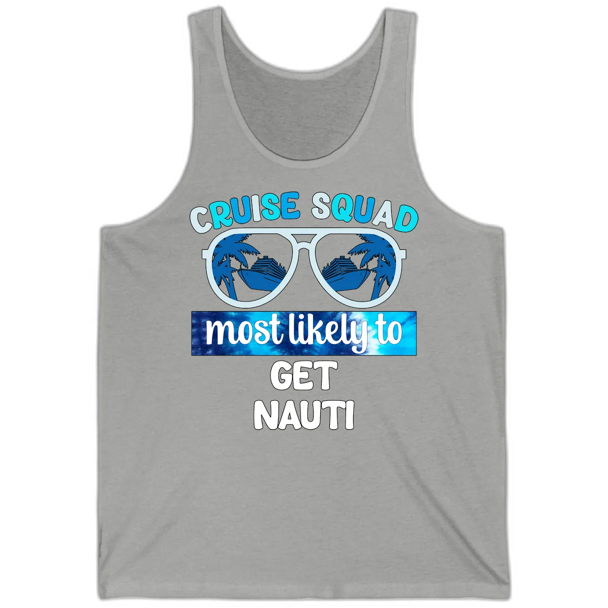 Cruise Squad Most Likely To Get Nauti Tank in Athletic Heather
