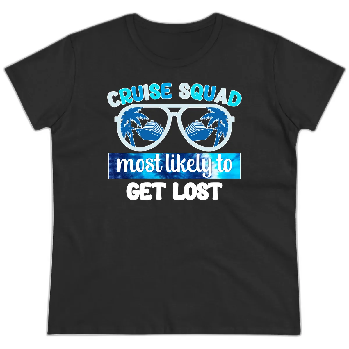 Cruise Squad Most Likely To Get Lost Ladies Tee in Black