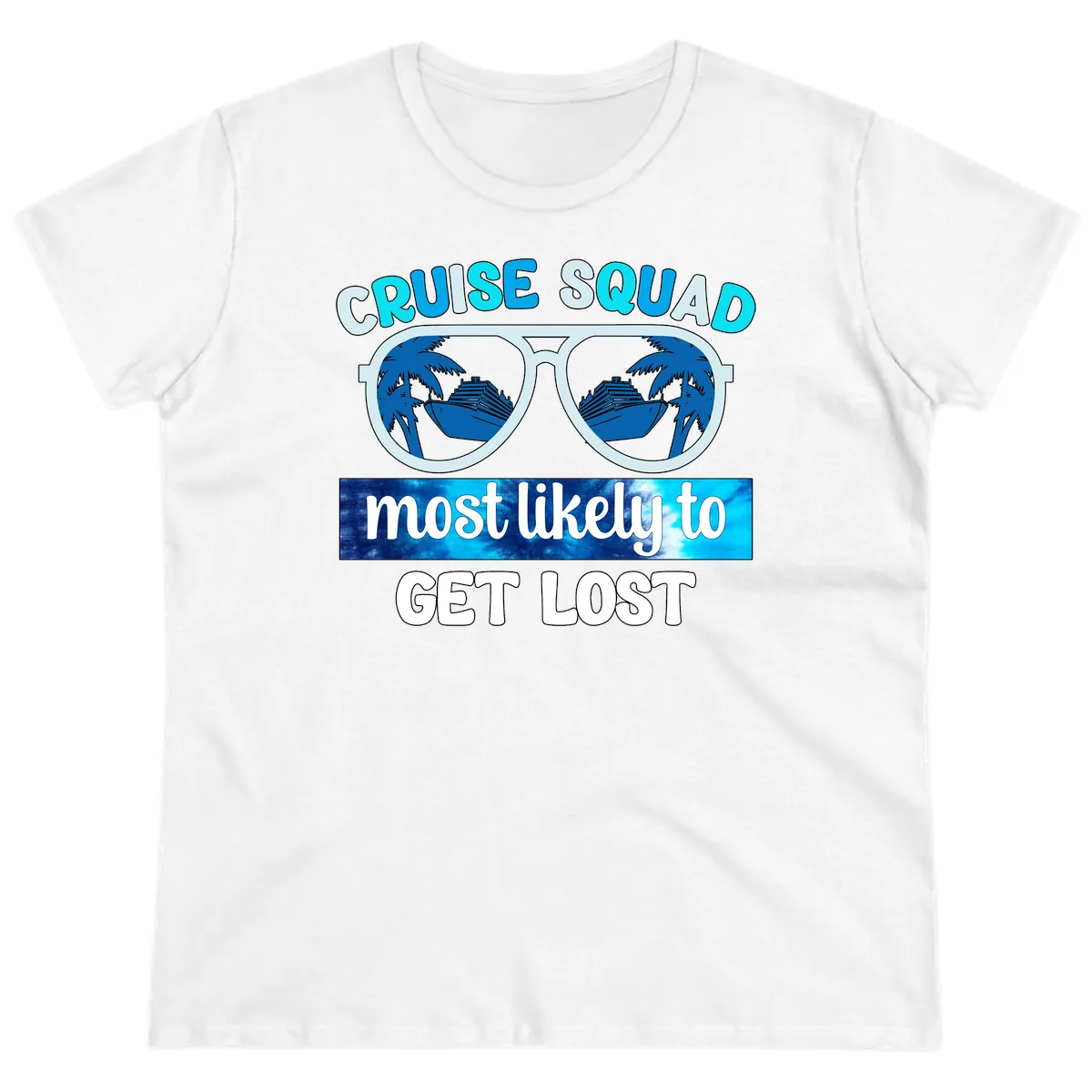Cruise Squad Most Likely To Get Lost Ladies Tee in White
