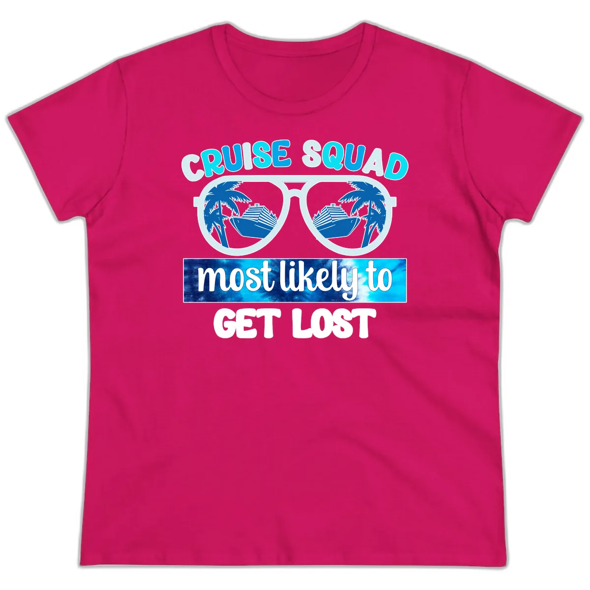 Cruise Squad Most Likely To Get Lost Ladies Tee in Heliconia