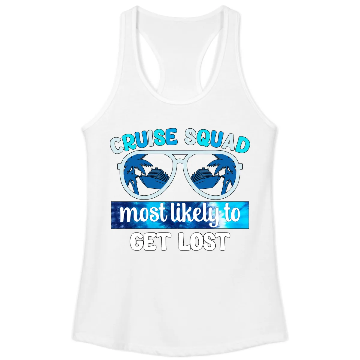 Cruise Squad Most Likely To Get Lost Ladies Tank in White