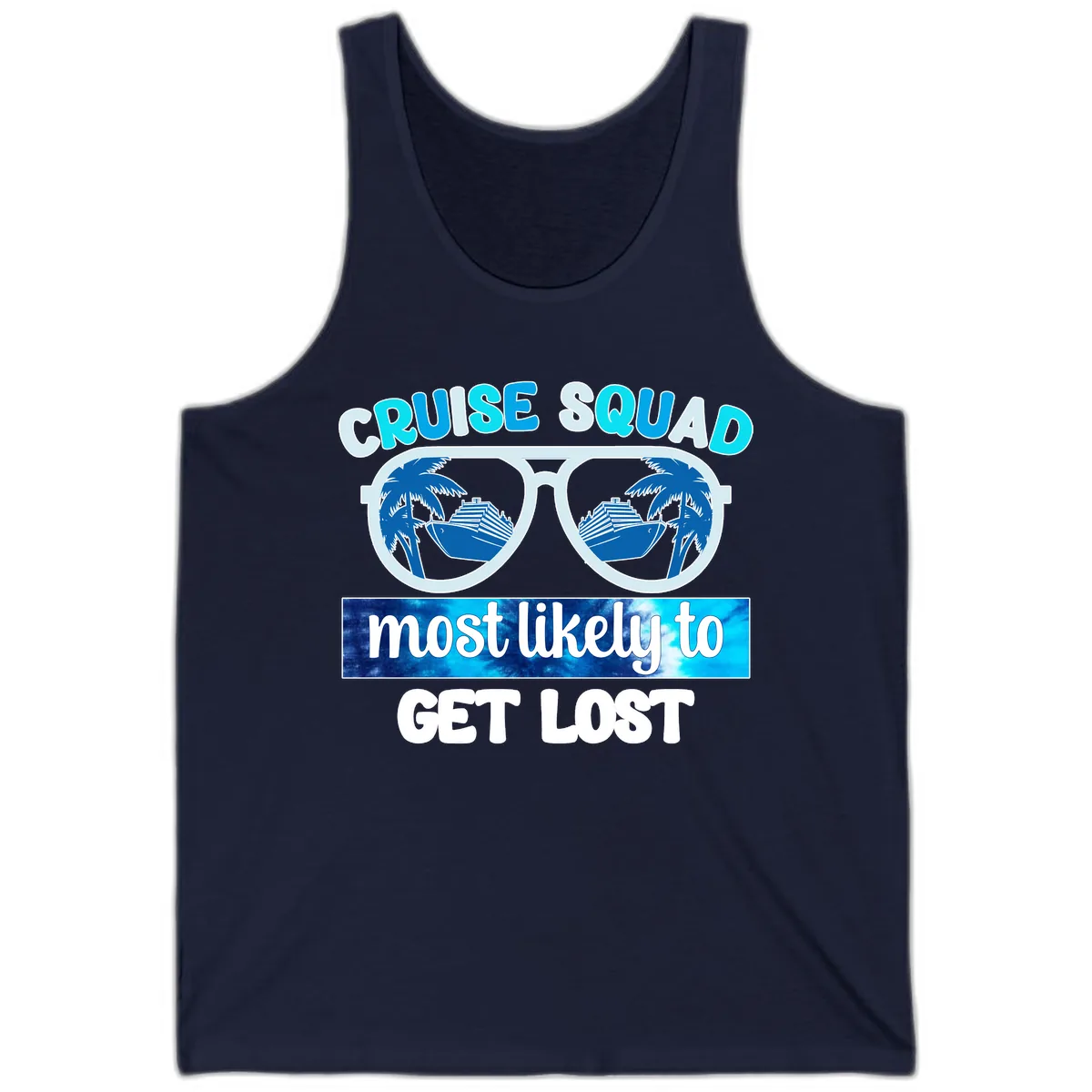 Cruise Squad Most Likely To Get Lost Tank in Navy