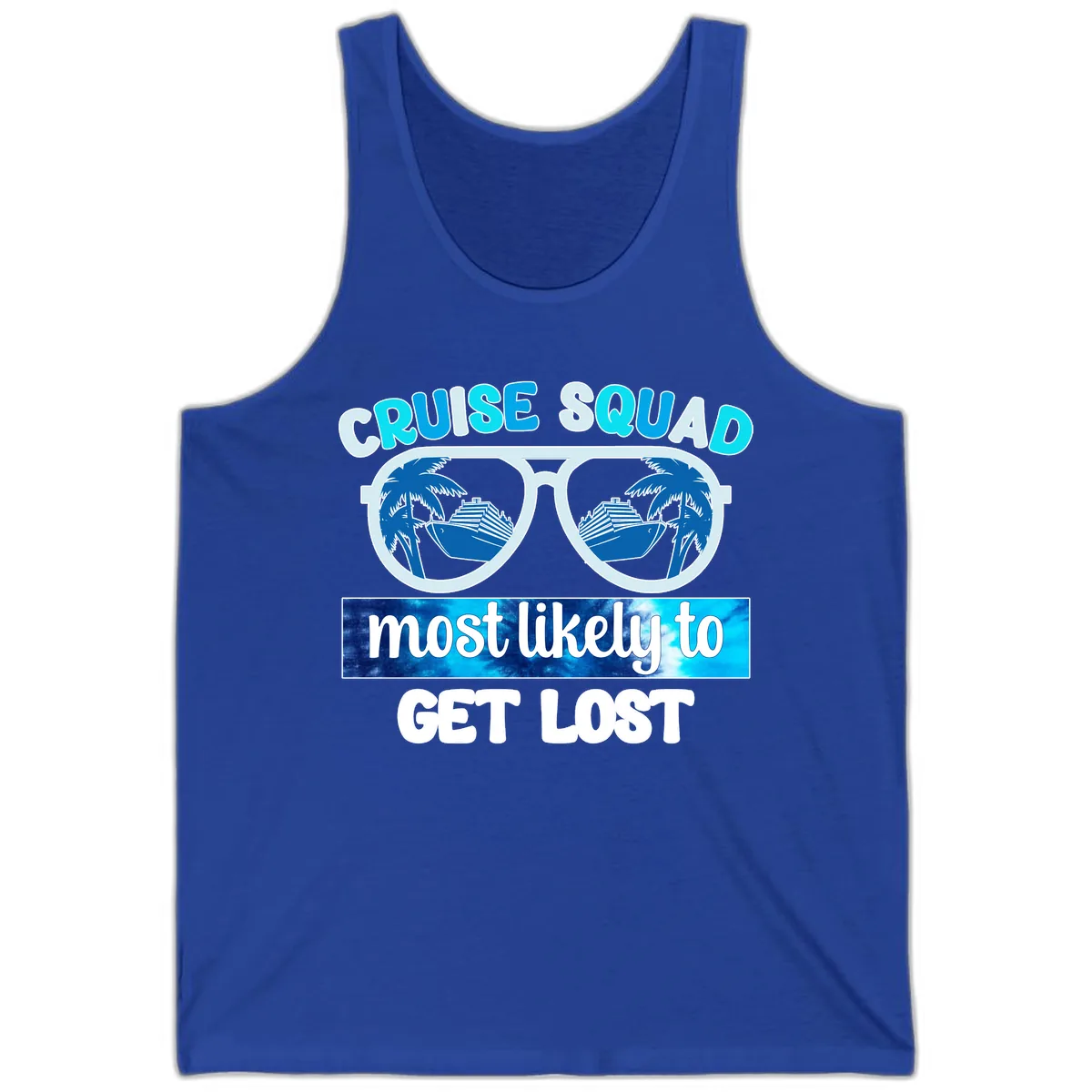 Cruise Squad Most Likely To Get Lost Tank in True Royal