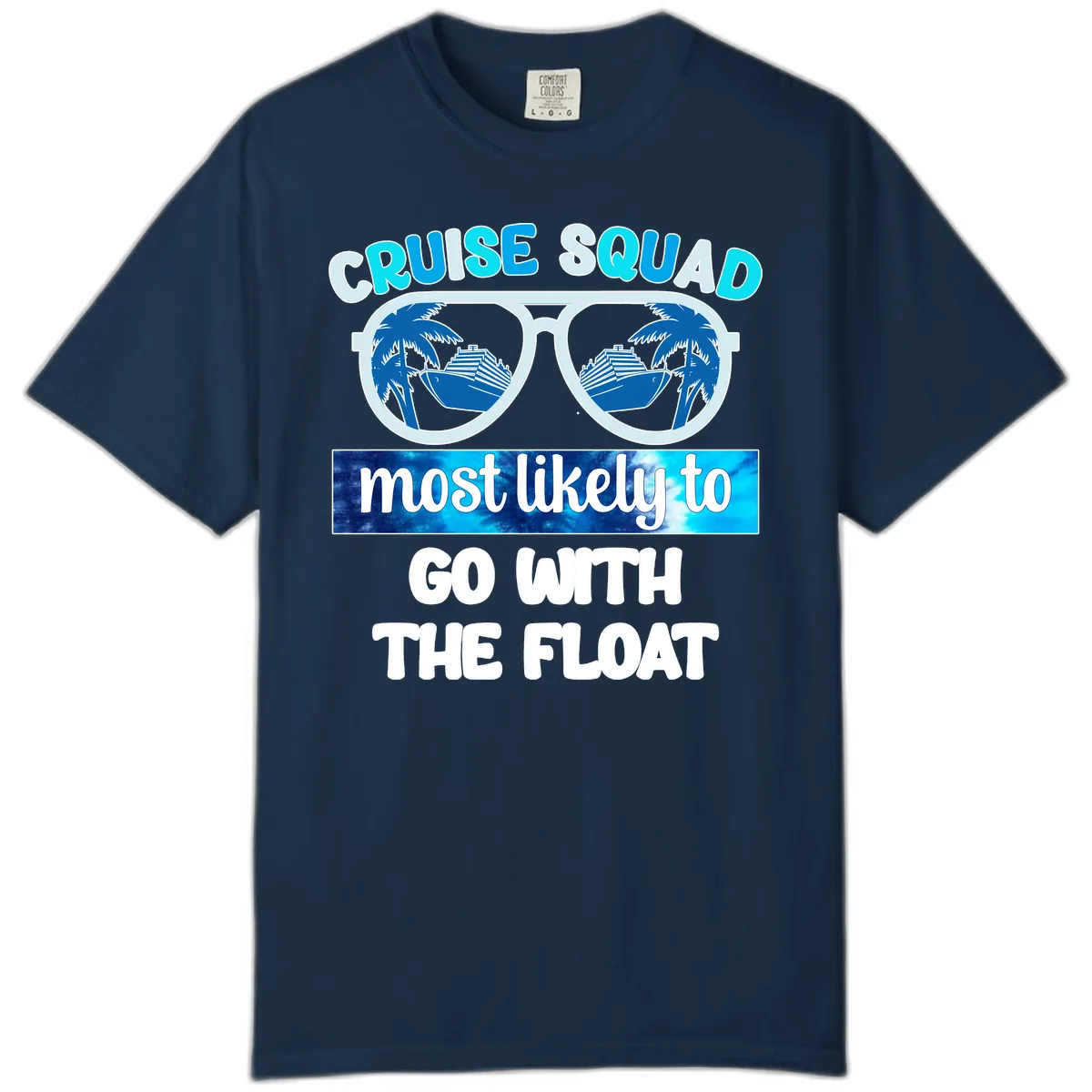 Cruise Squad Most Likely To Float Comfort Color in True Navy