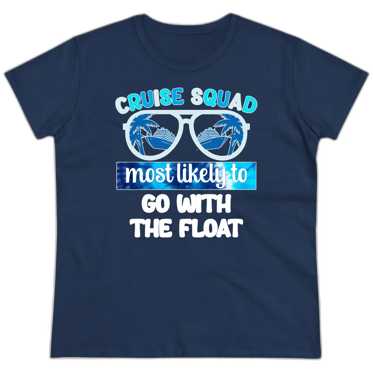 Cruise Squad Most Likely To Float Ladies Tee in Navy