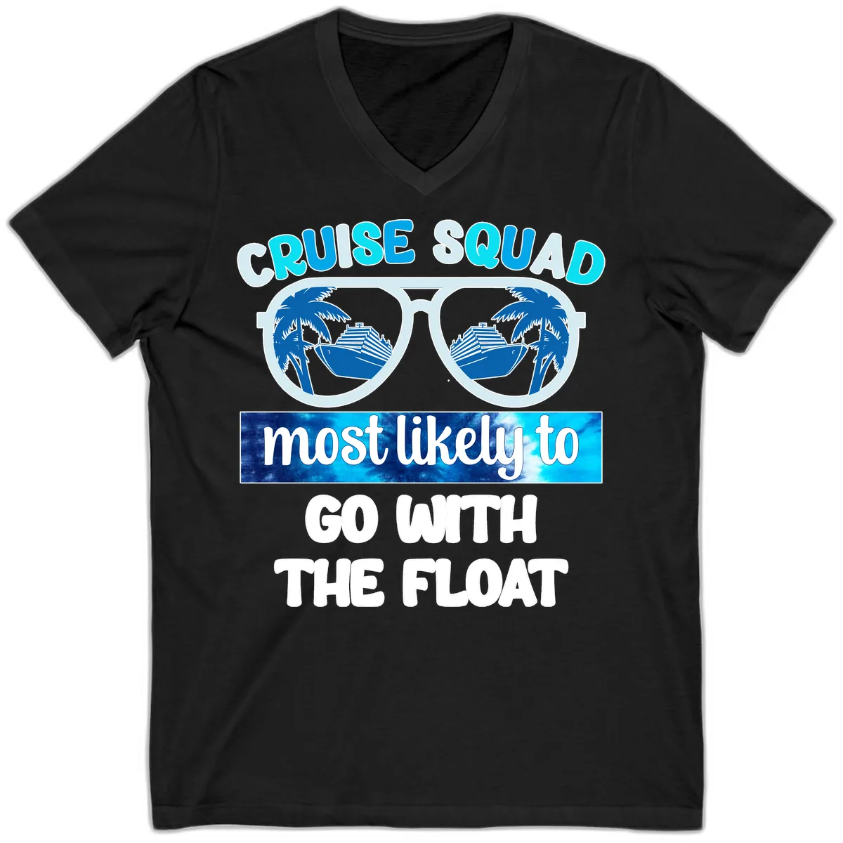 Cruise Squad Most Likely To Float V-Neck in Black