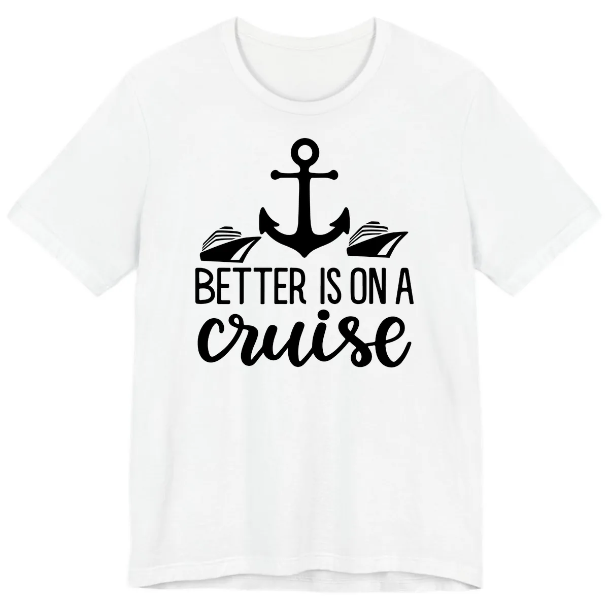 Better Is On A Cruise Premium T-Shirt in White