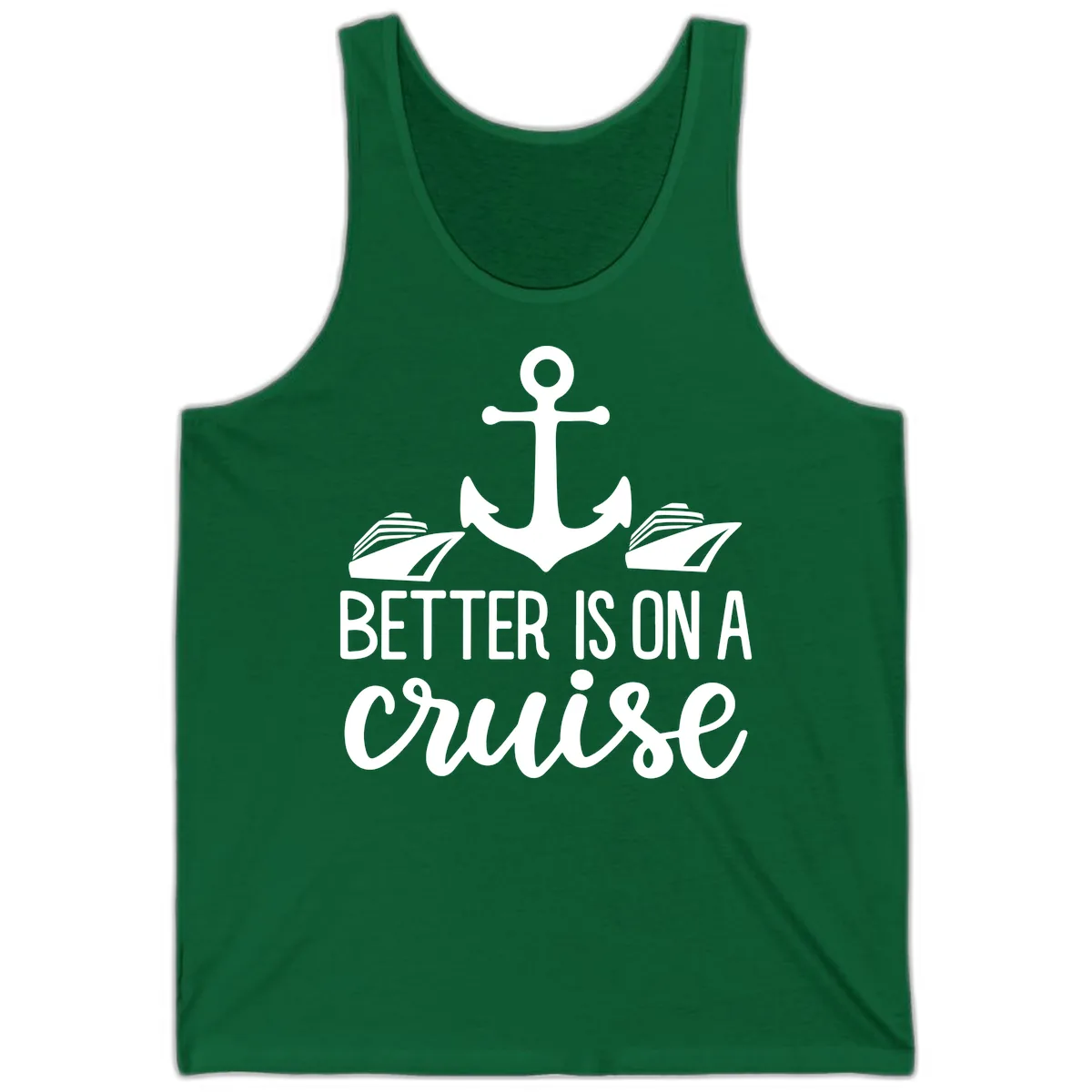 Better Is On A Cruise Tank in Kelly