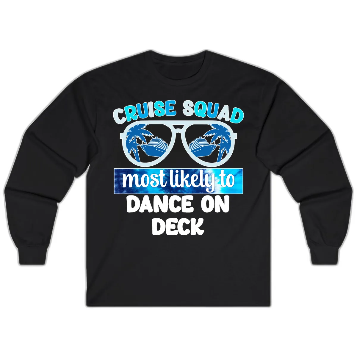 Cruise Squad Dance On Deck Long Sleeve in Black