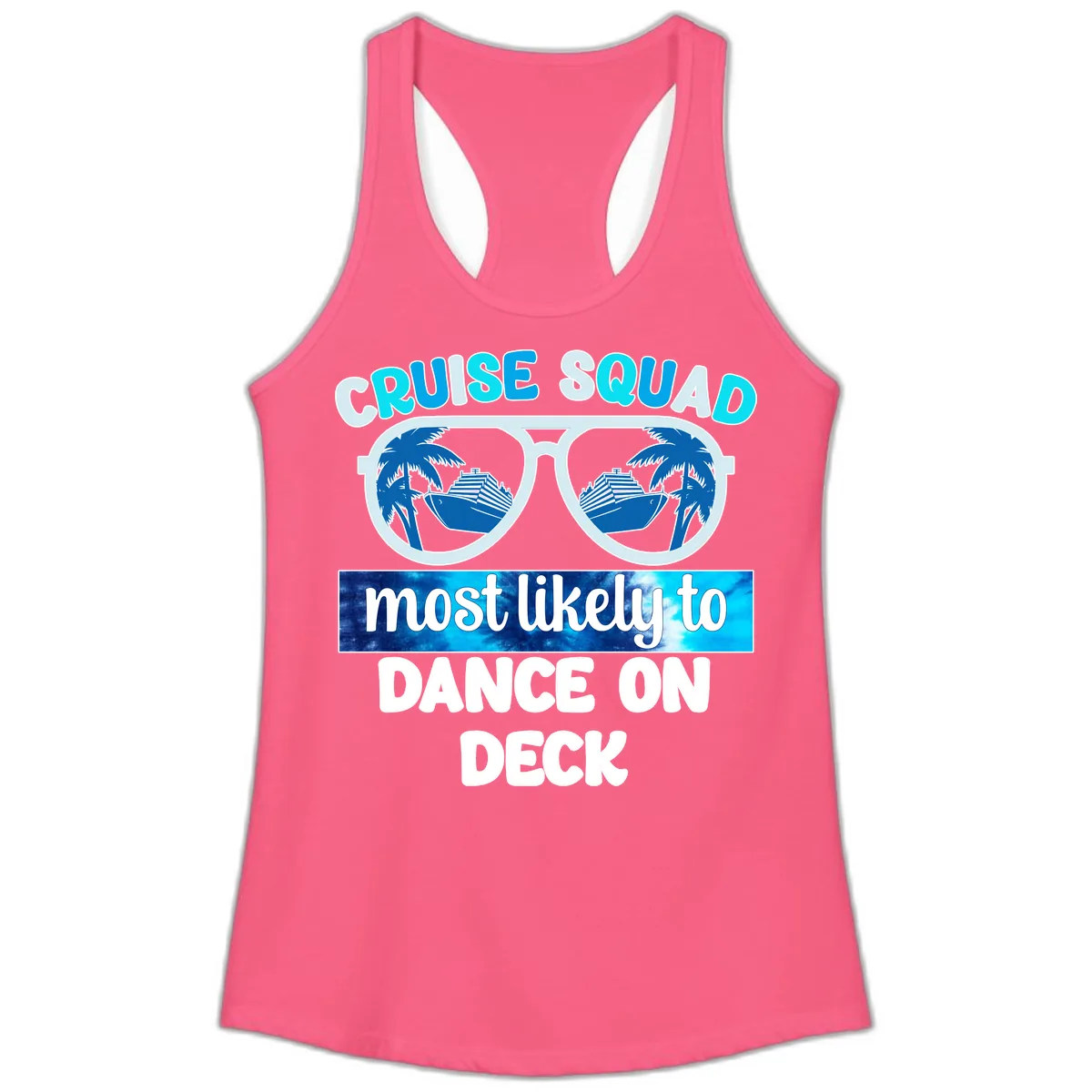 Cruise Squad Dance On Deck Ladies Tank in Solid Hot Pink