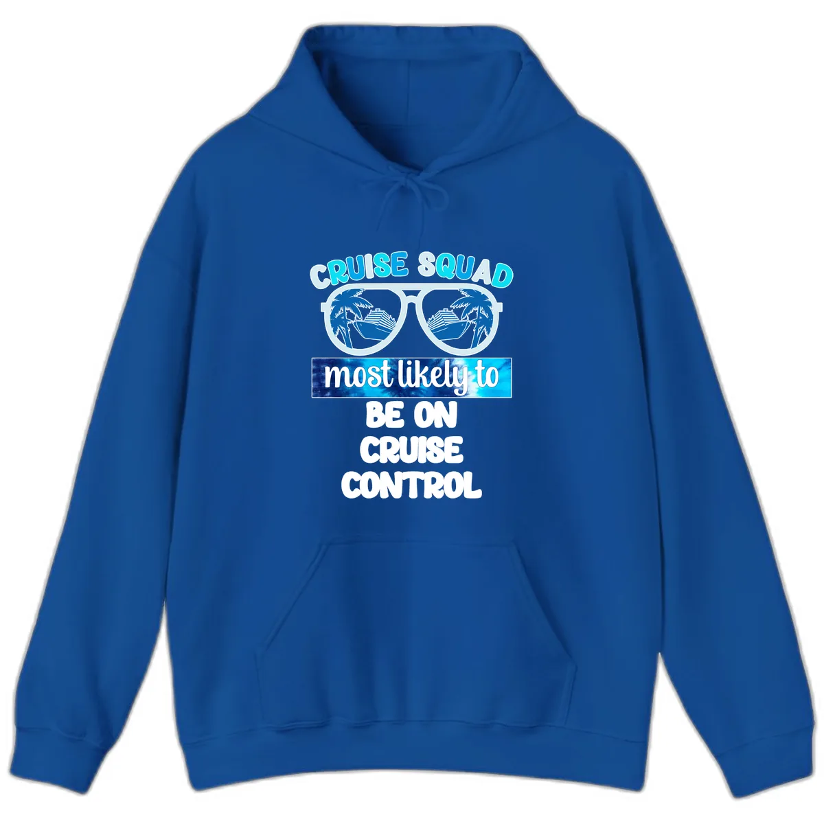Cruise Squad Most Likely To Be On Cruise Control Hoodie in Royal