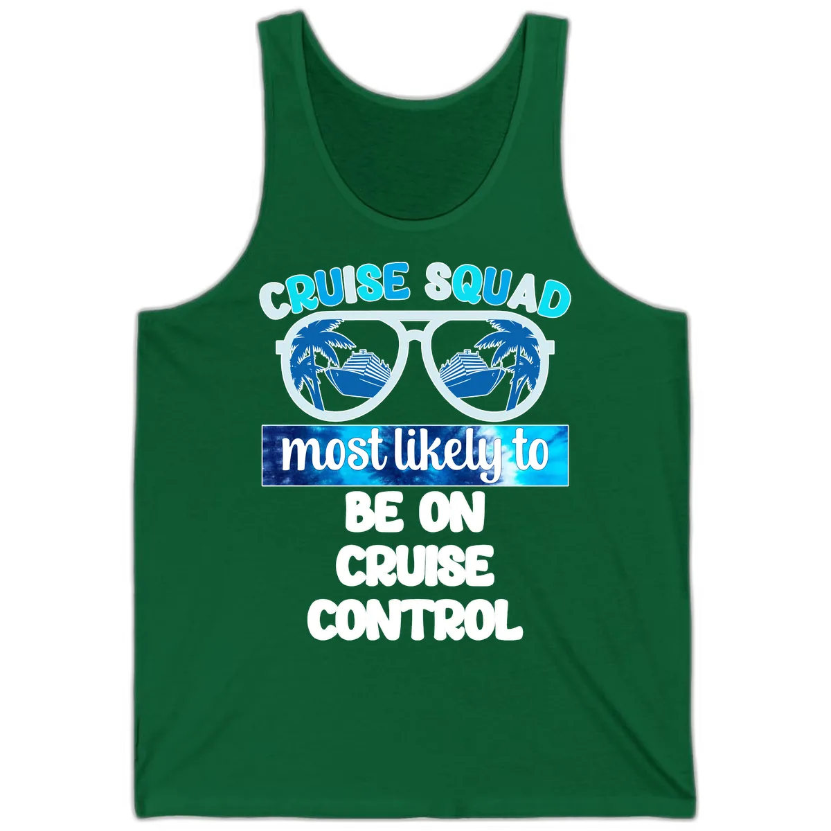 Cruise Squad Most Likely To Be On Cruise Control Tank in Kelly