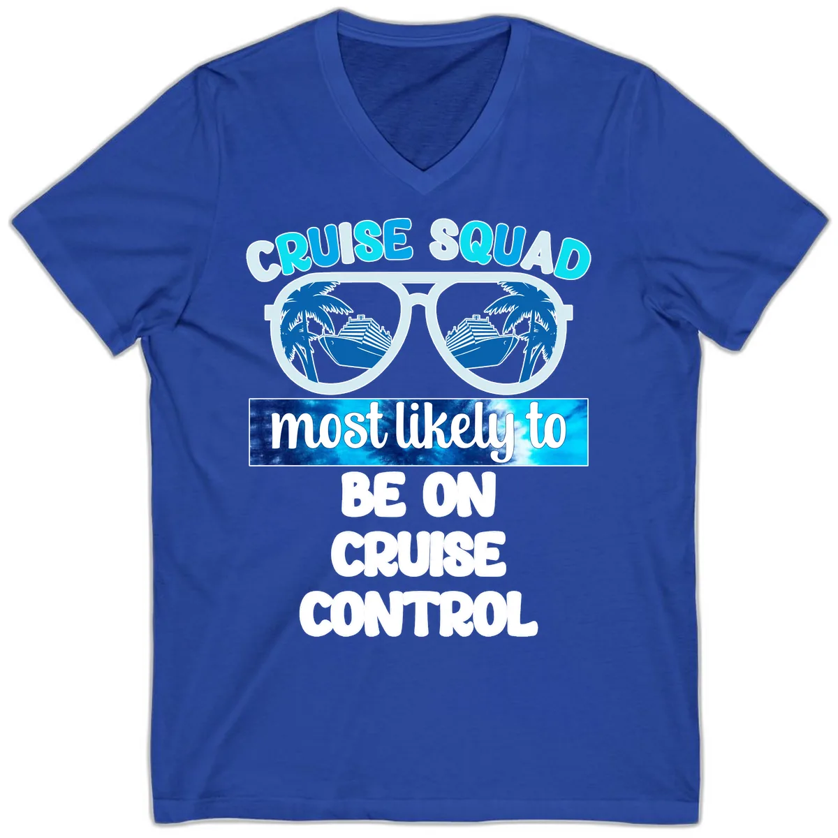 Cruise Squad Most Likely To Be On Cruise Control V-Neck in True Royal