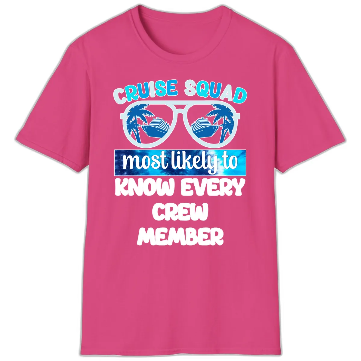 Cruise Squad Most Likely To Know Every Crew T-Shirt in Heliconia