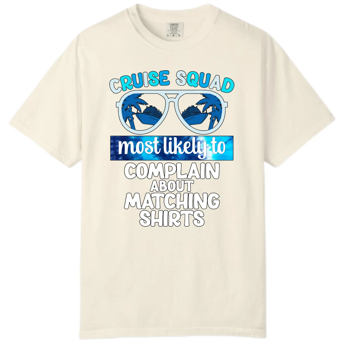 Cruise Squad Matching Shirts Comfort Color in Ivory
