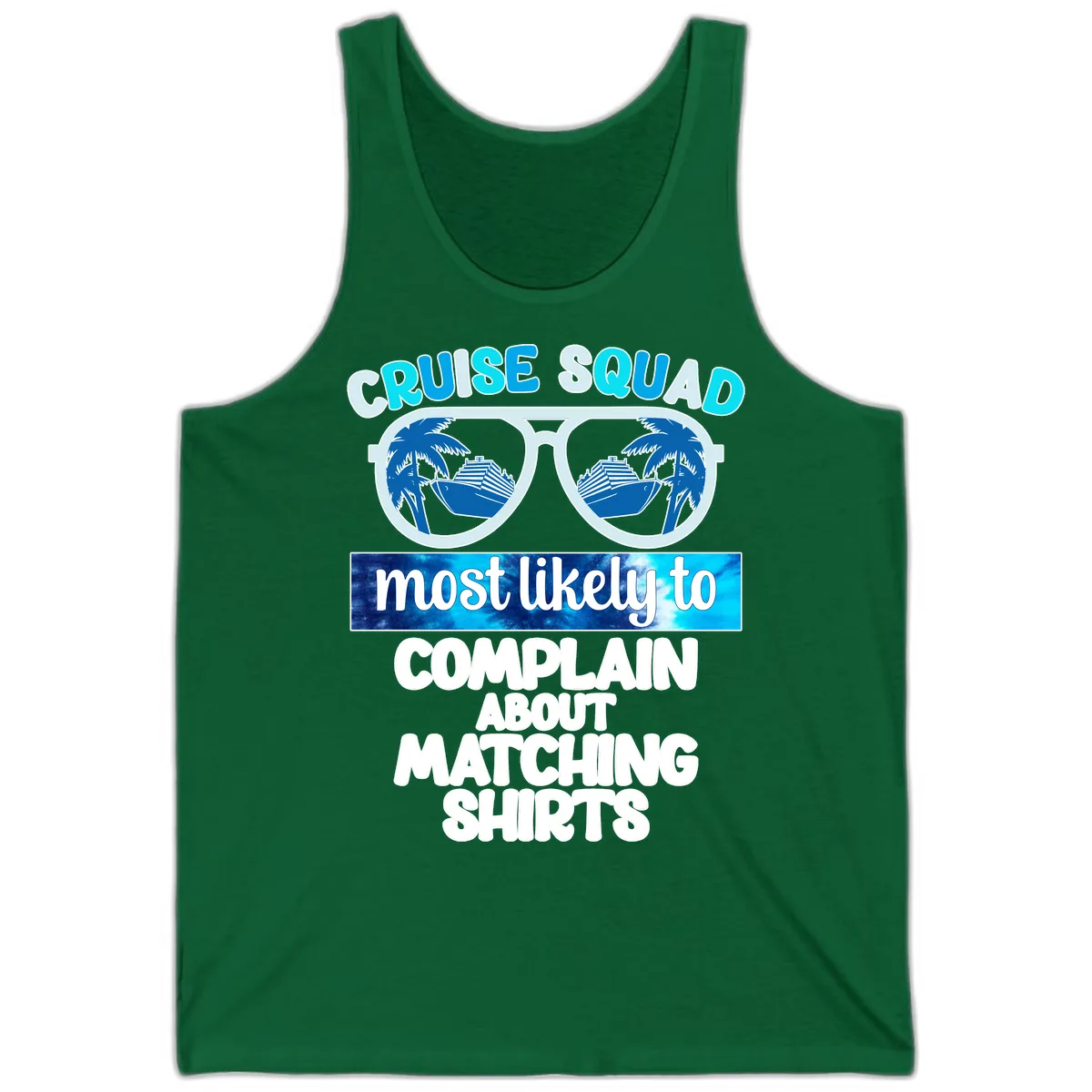 Cruise Squad Matching Shirts Tank in Kelly