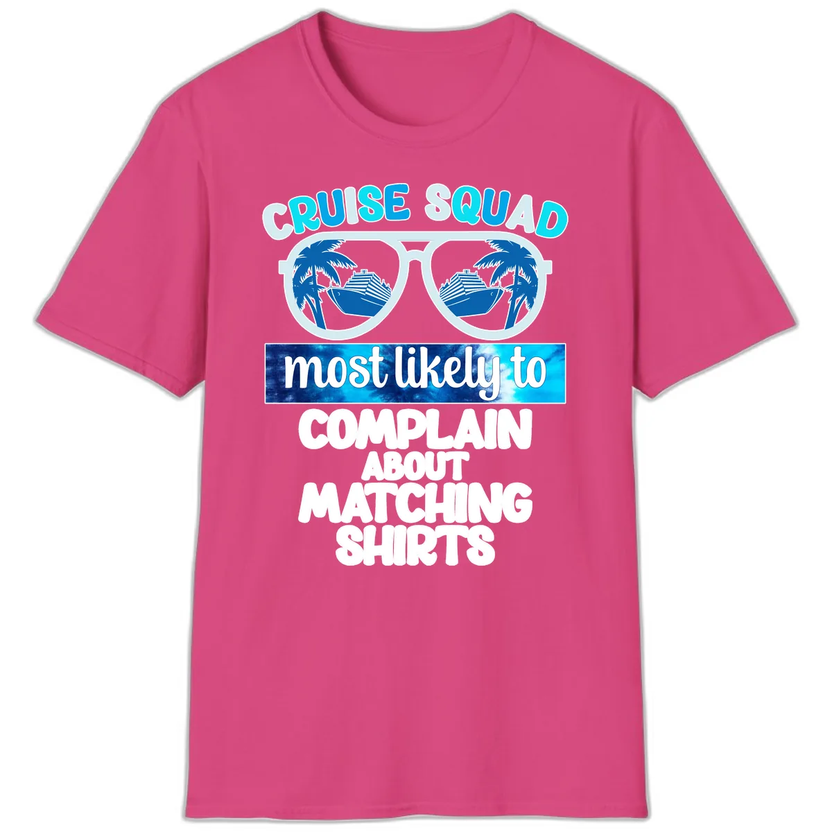 Cruise Squad Matching Shirts T-Shirt in Heliconia