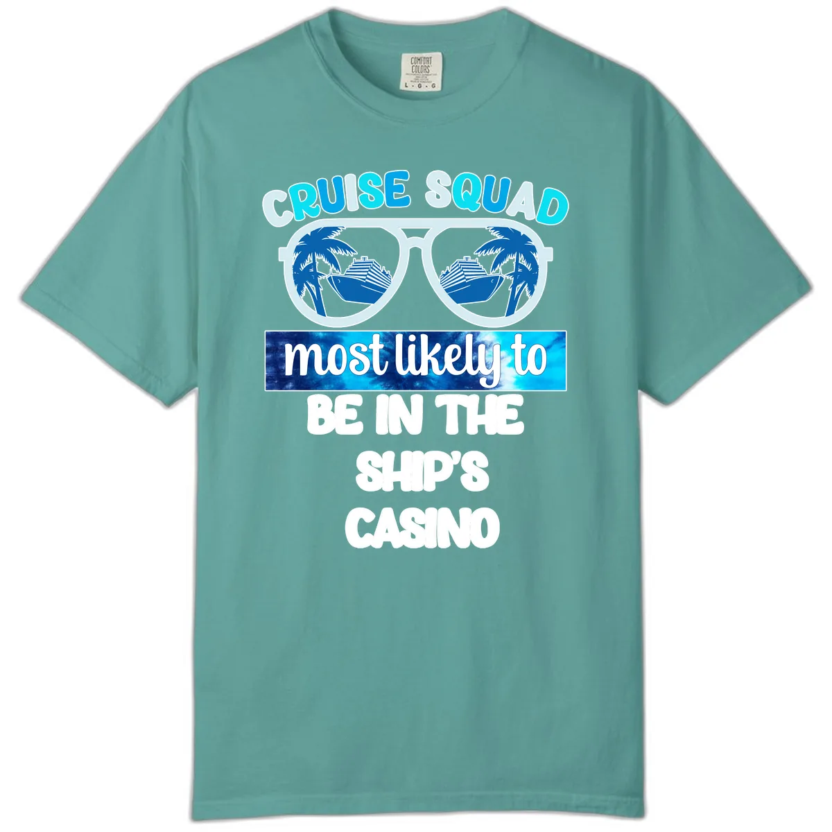 Cruise Squad Ship's Casino Comfort Color in Seafoam