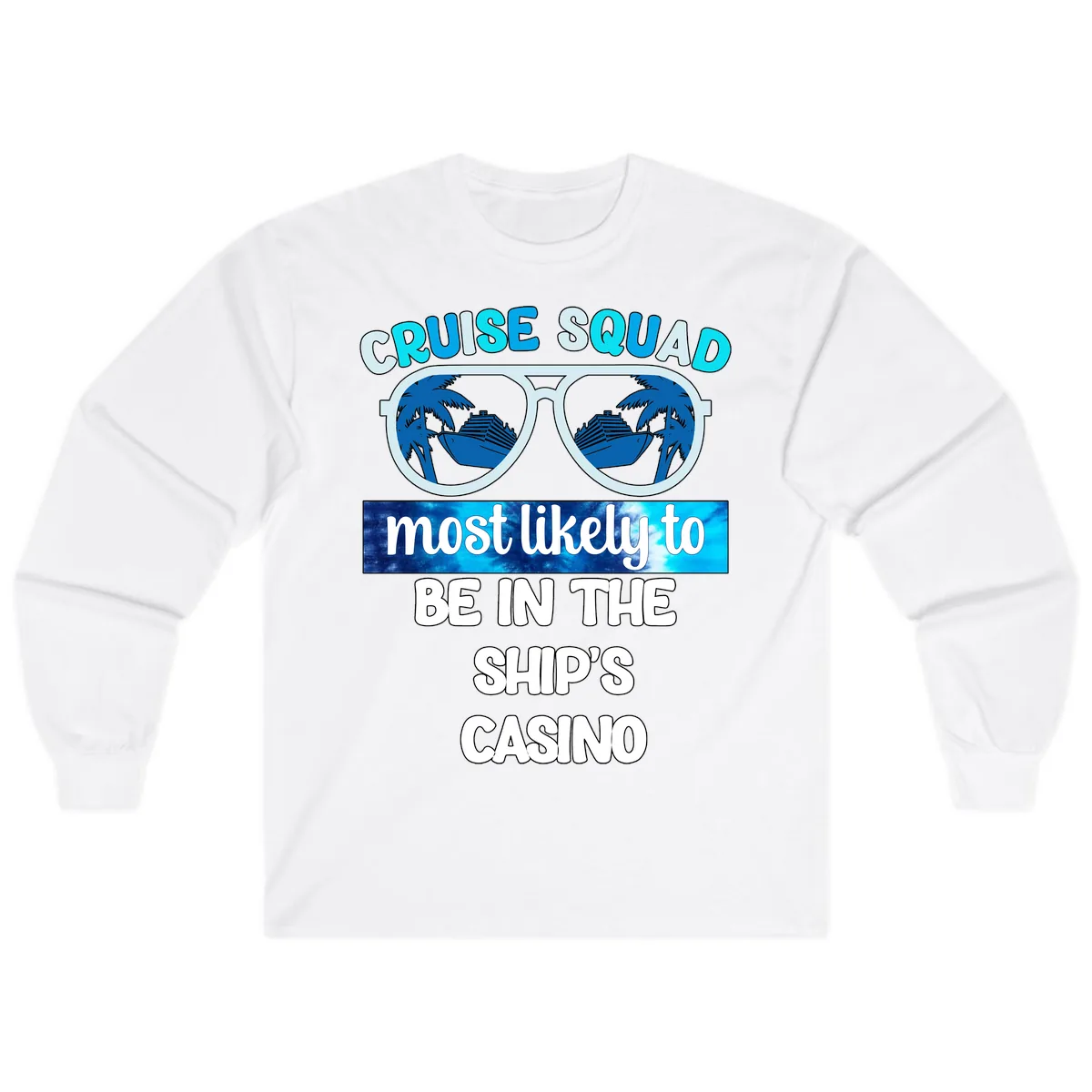 Cruise Squad Ship's Casino Long Sleeve in White