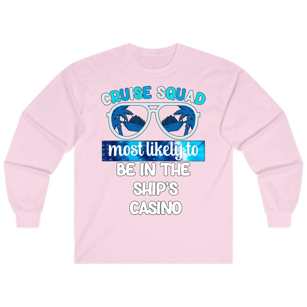 Cruise Squad Ship's Casino Long Sleeve in Light Pink