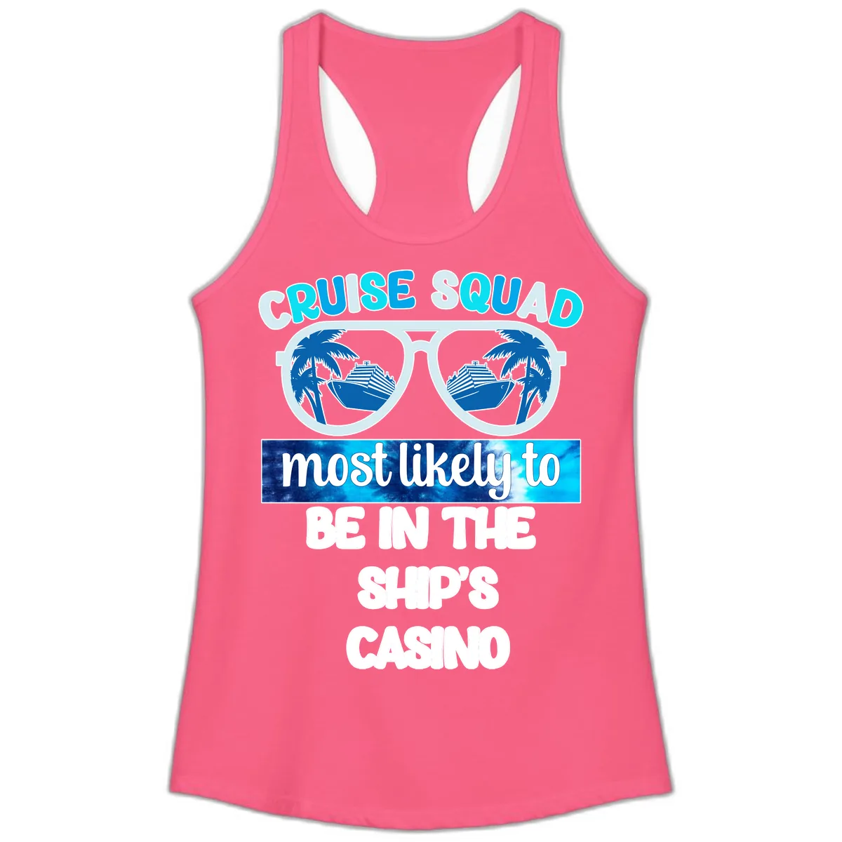 Cruise Squad Ship's Casino Ladies Tank in Solid Hot Pink