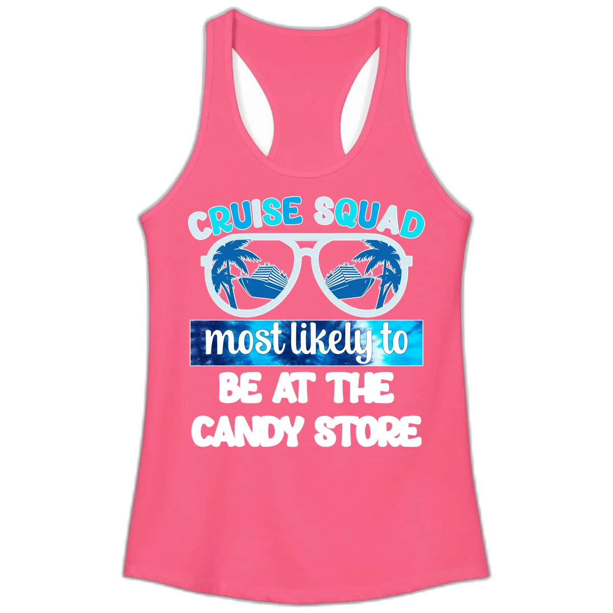 Cruise Squad Candy Store Ladies Tank in Solid Hot Pink