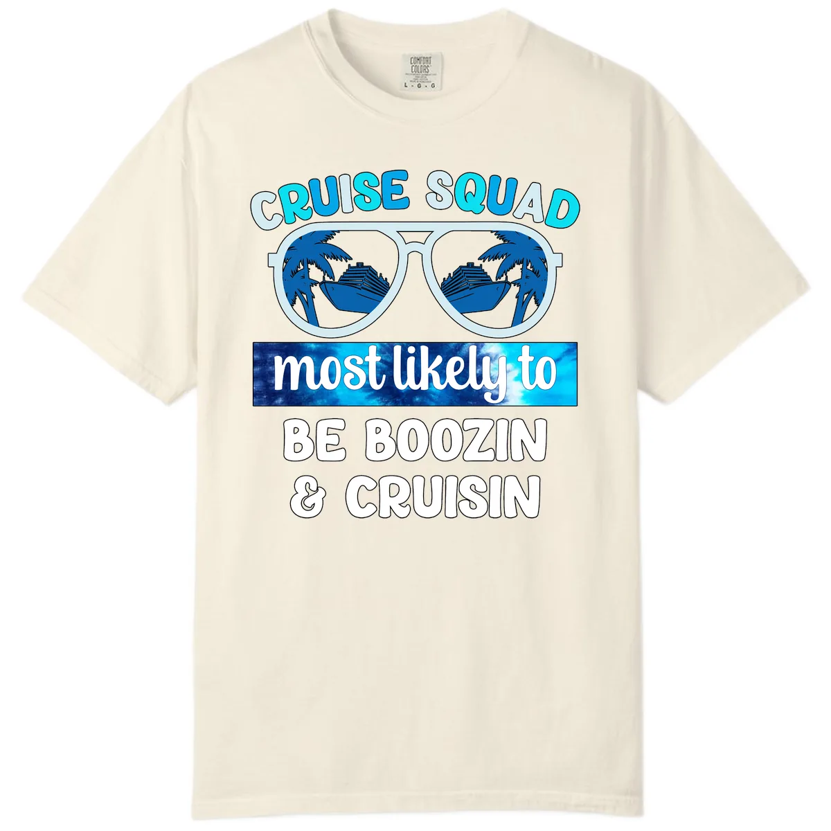 Cruise Squad Boozing & Cruising Comfort Color in Ivory