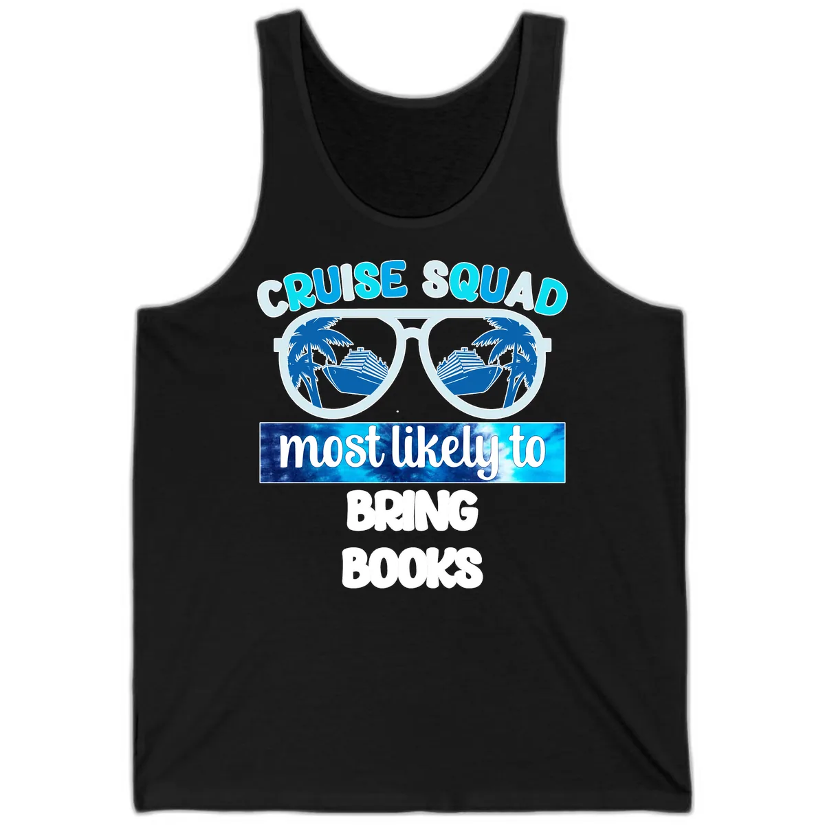 Cruise Squad Most Likely to Bring Books Tank in Black